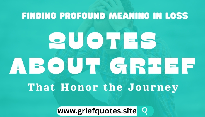 Quotes about grief